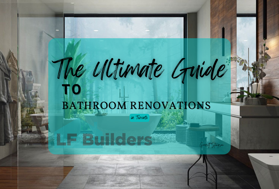 The Ultimate Guide to Bathroom Renovations in Toronto — A Deep Dive Into Costs, Design, and More